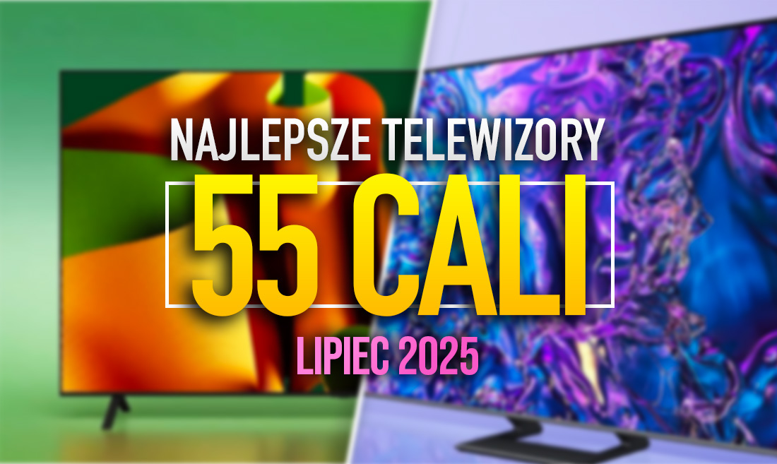 Jaki telewizor 55 cali kupić? Te dwa HITOWE modele to strzał w dziesiątkę! OLED czy Mini LED?